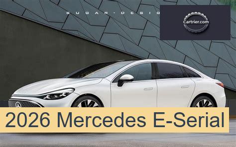 2026 Mercedes E-Serial